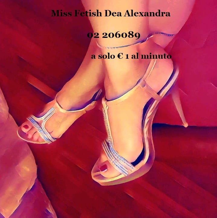 miss fetish dea Alexandra